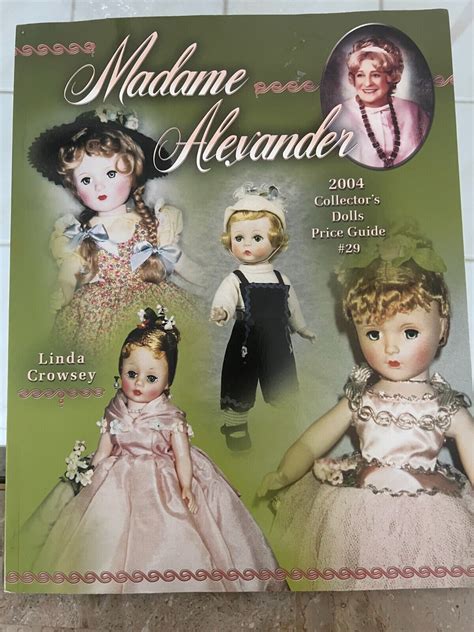 Madame Alexander collector's dolls price guide Item Preview remove-circle Share or Embed This Item. . Madame alexander doll price guide